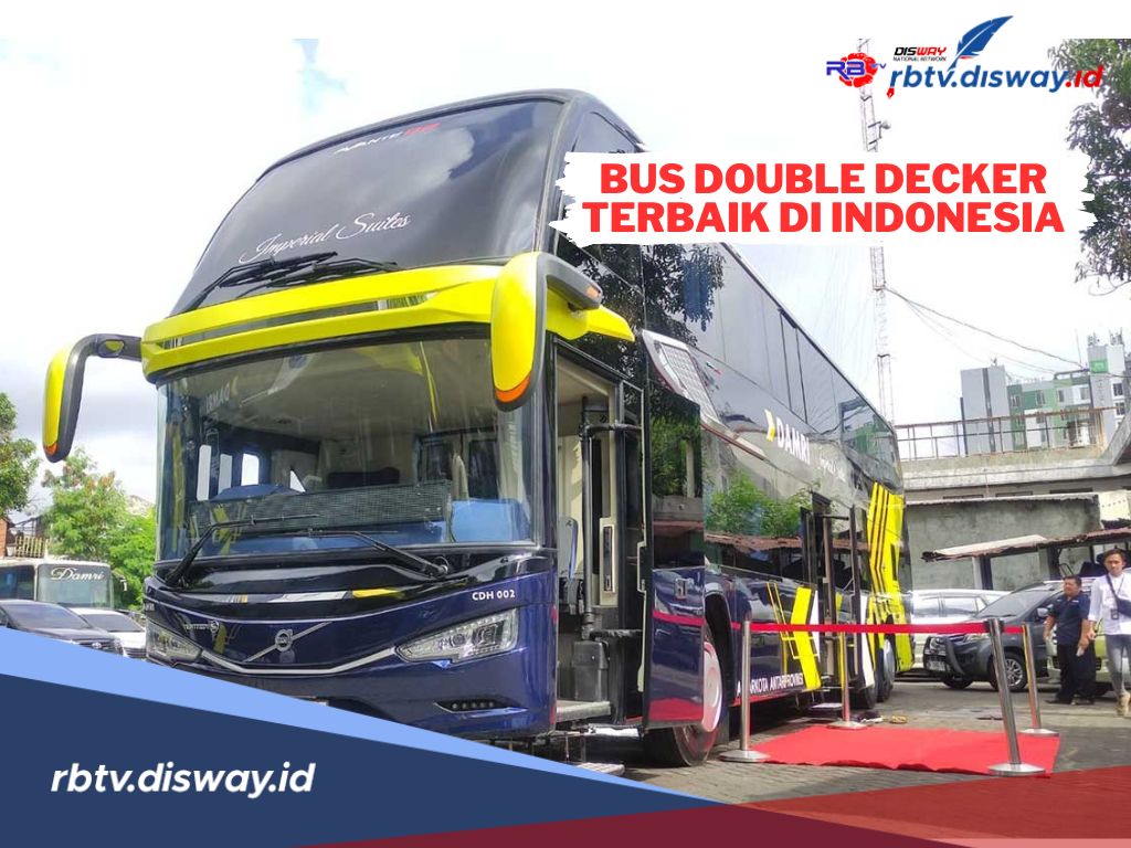 Bus Double Decker Terbaik di Indonesia, Fasilitas Mewah dan Kapasitas yang Lebih Luas