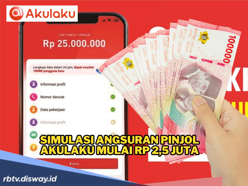 Simulasi Angsuran Akulaku, Pinjam Rp 2,5 Juta Berapa Cicilan per Bulannya?