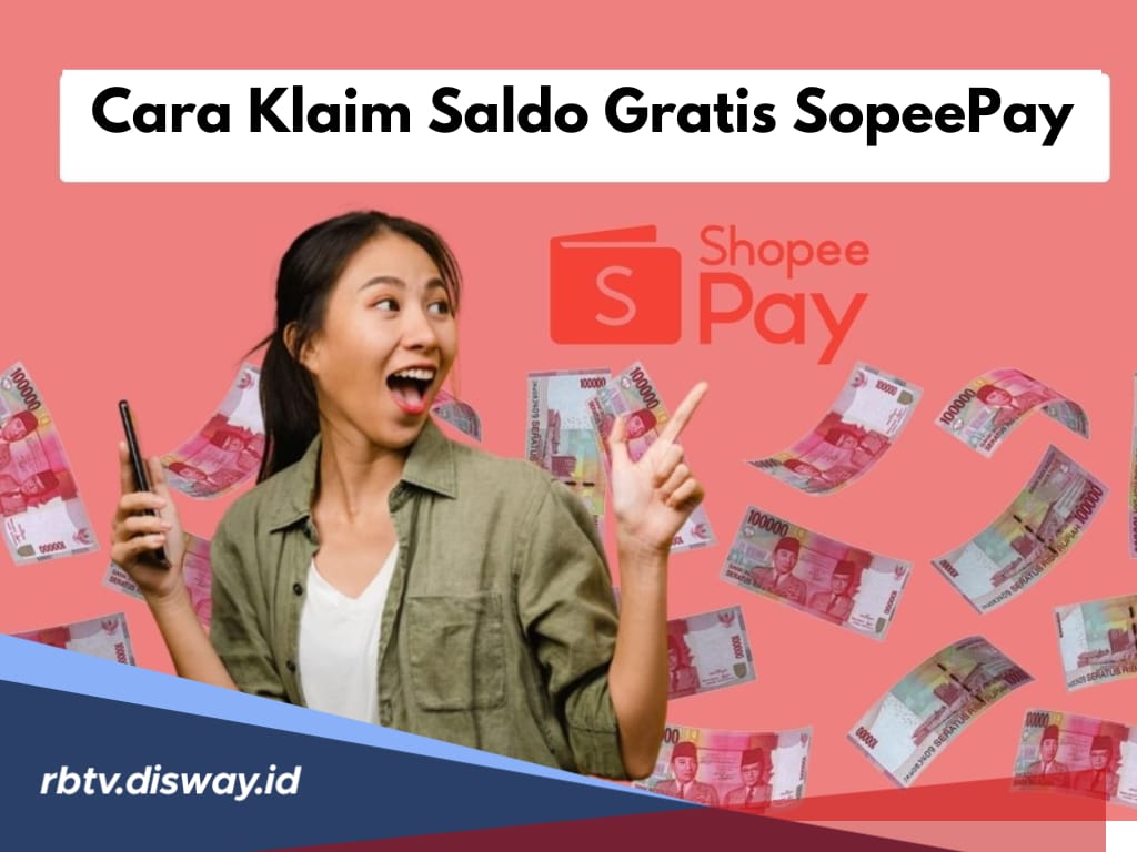 Buruan Klaim Saldo ShopeePay Rp 100 Ribu, Gratis Tanpa Syarat, Begini Caranya