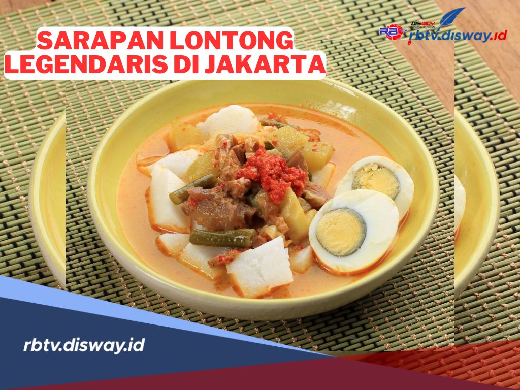 3 Rekomendasi Lontong Legendaris di Jakarta, Cocok Buat Sarapan