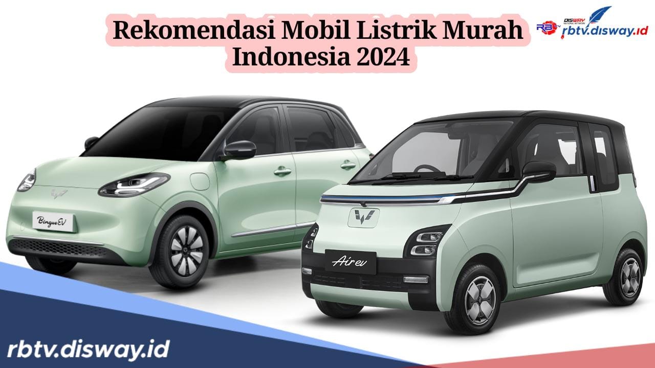 Ini 7 Rekomendasai Mobil Listrik Murah Indonesia 2024, Kata Siapa Mobil Listrik Mahal? 