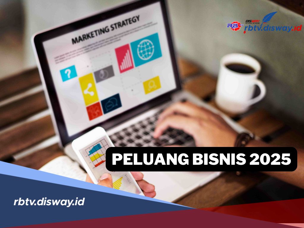 9 Peluang Bisnis 2025 yang Bisa Dicoba, Siap-siap Panen Cuan