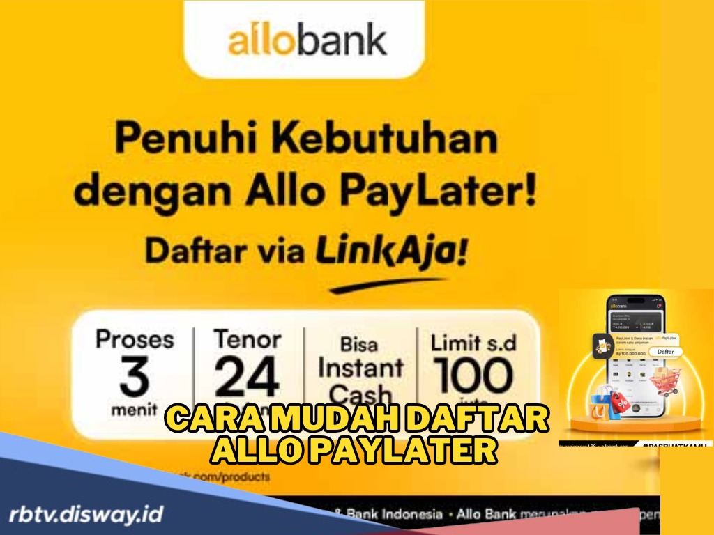 Belanja Praktis dan Bisa Dicicil, Begini Cara Daftar Allo PayLater untuk Nikmati Limit hingga Rp 100 Juta