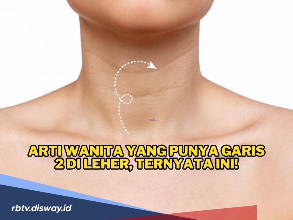 Punya Garis 2 di Leher? Selamat, Kata Primbon Jawa Wanita Ini Diberkahi Keistimewaan 