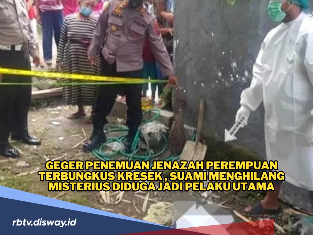 Suami Menghilang, Wanita Muda Ditemukan Tak Bernyawa dan Terbungkus Plasik