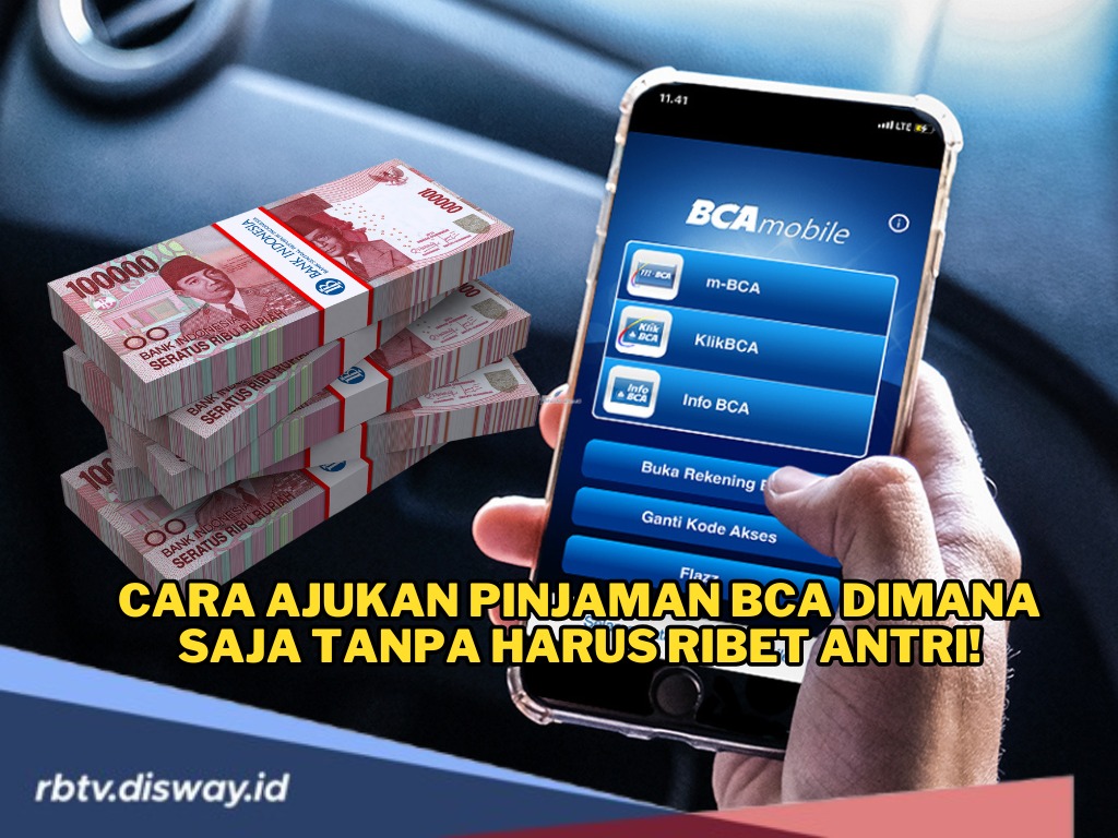 Cara Pinjam Uang di BCA Tanpa Ribet Datang ke Bank, Solusi Praktis Dapat Dana Darurat