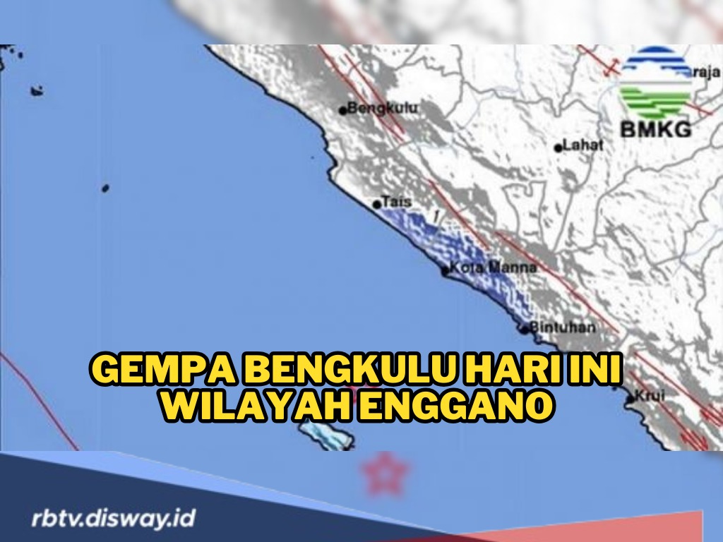 Gempa Bengkulu Hari Ini Wilayah Enggano, Sabtu Siang 28 Desember 2024,Ini Penjelasan BMKG