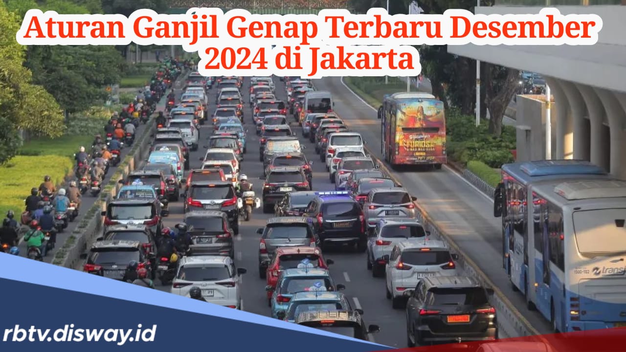 26 Titik Ganjil Genap di Jakarta dan Aturan Ganjil Genap Terbaru Desember 2024