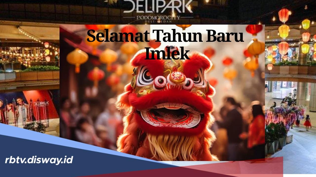 Tradisi Imlek dari Pulang Kampung hingga Berbagi Kue, Ini Jadwal Nonton Barongsai di Kota Medan