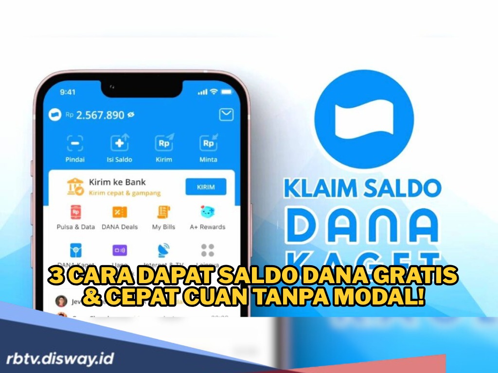Bukan Mimpi, Ini 3 Cara Dapat Saldo DANA Gratis, Cepat Cuan Tanpa Modal