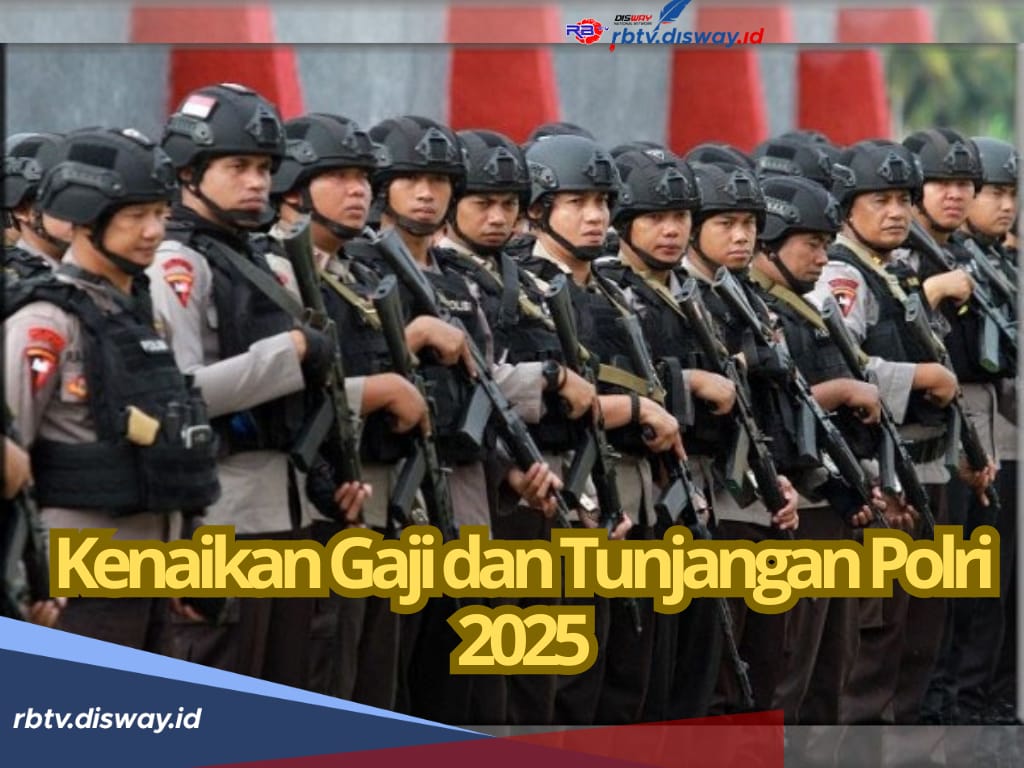 Ini Daftar Gaji dan Tunjangan Anggota Polri Tahun 2025, Apakah Ada Kenaikan?