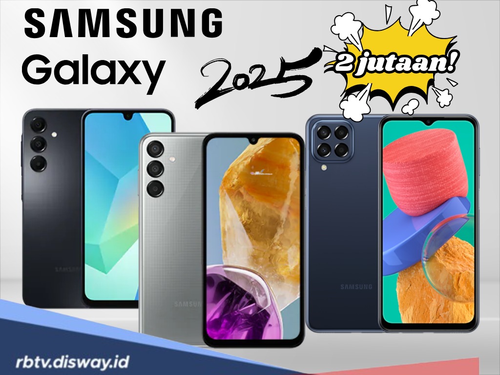 Cukup Oke Banget di Zaman Sekarang! Ini Daftar HP Samsung Harga Rp 2 Jutaan Terbaik 2025