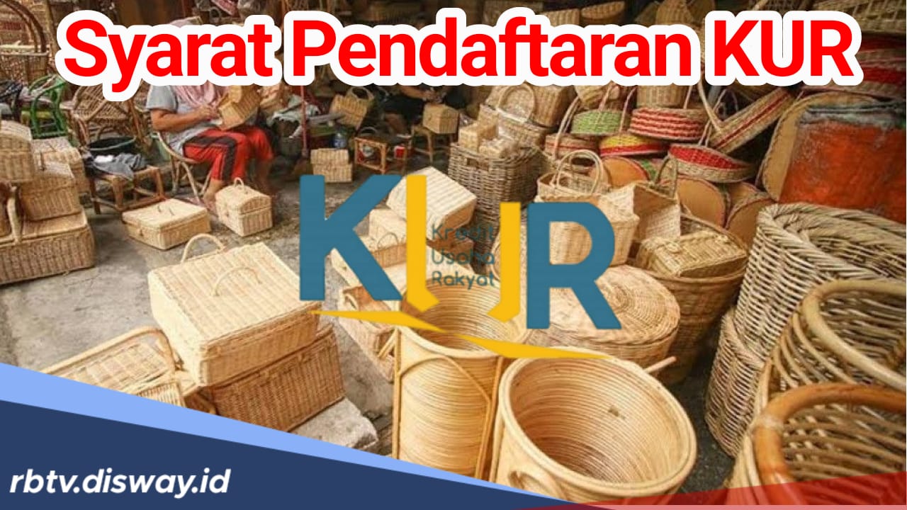 Syarat Pendaftaran KUR di Bank, Perhatikan Hal Ini Agar Pinjaman Langsung Diterima