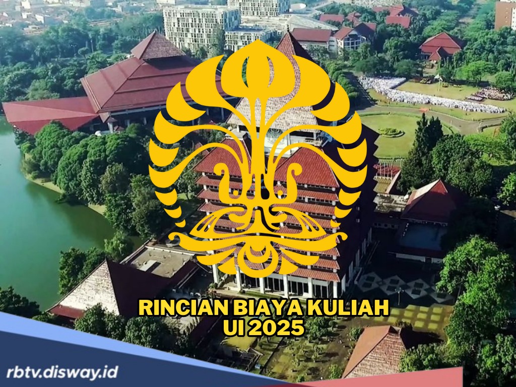 Lulus di UI Jalur SNBP dan SNBT 2025? Ini Rincian Biaya Kuliah yang Perlu Diketahui
