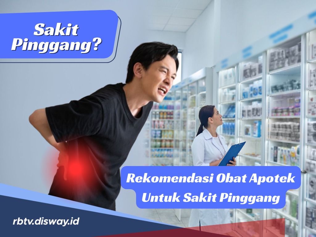 Ini Obat Sakit Pinggang Paling Ampuh di Apotek, Sangat Membantu Meredakan Sakit Pinggang 