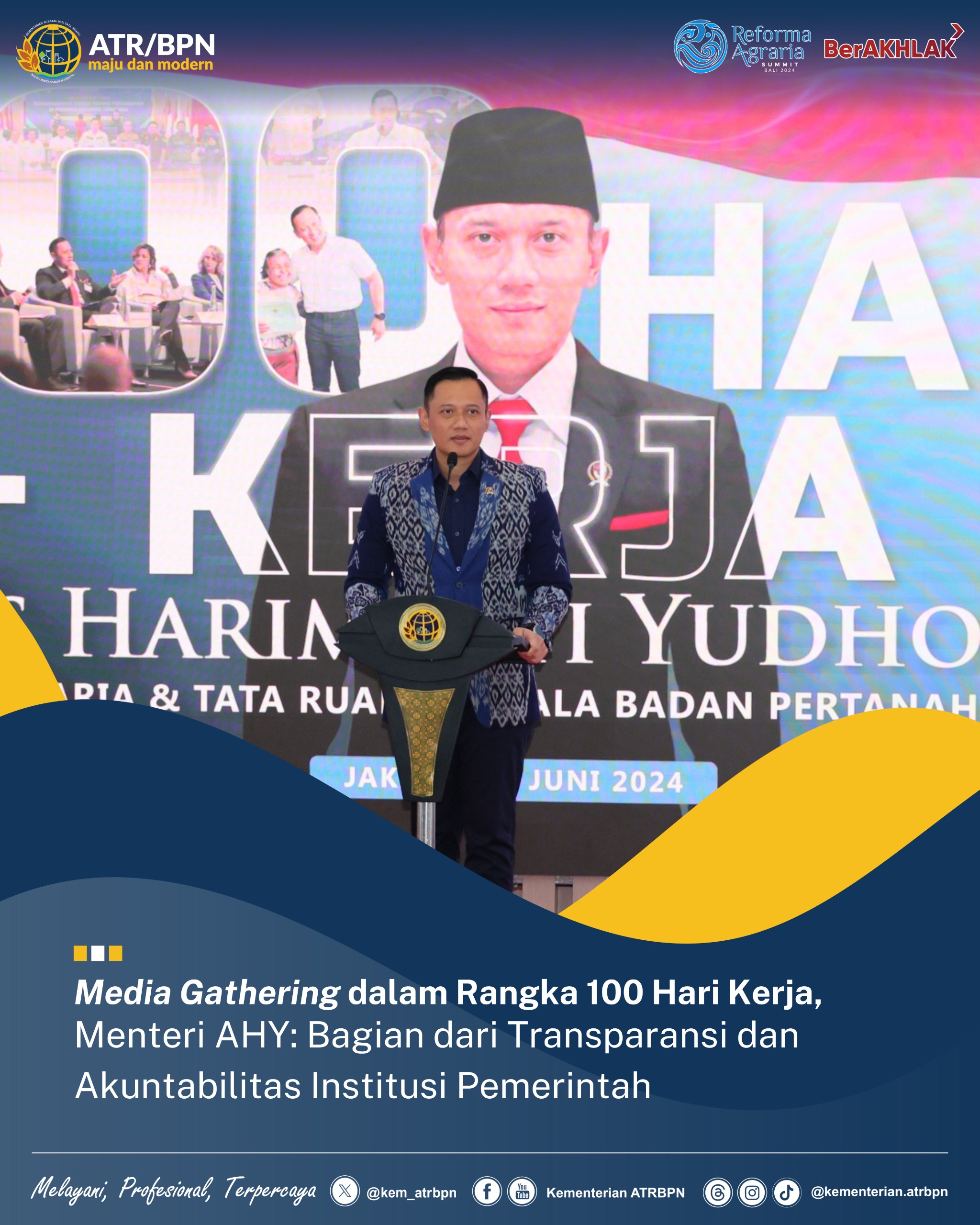 Media Gathering dalam Rangka 100 Hari Kerja, Menteri AHY: Bagian dari Transparansi dan Akuntabilitas Institusi