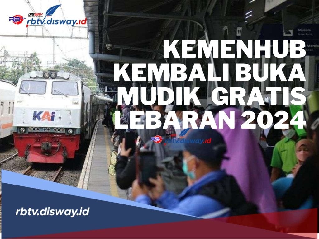 Kementerian Perhubungan Kembali Buka Mudik Lebaran Gratis 2024, Cek Persyaratannya di Sini