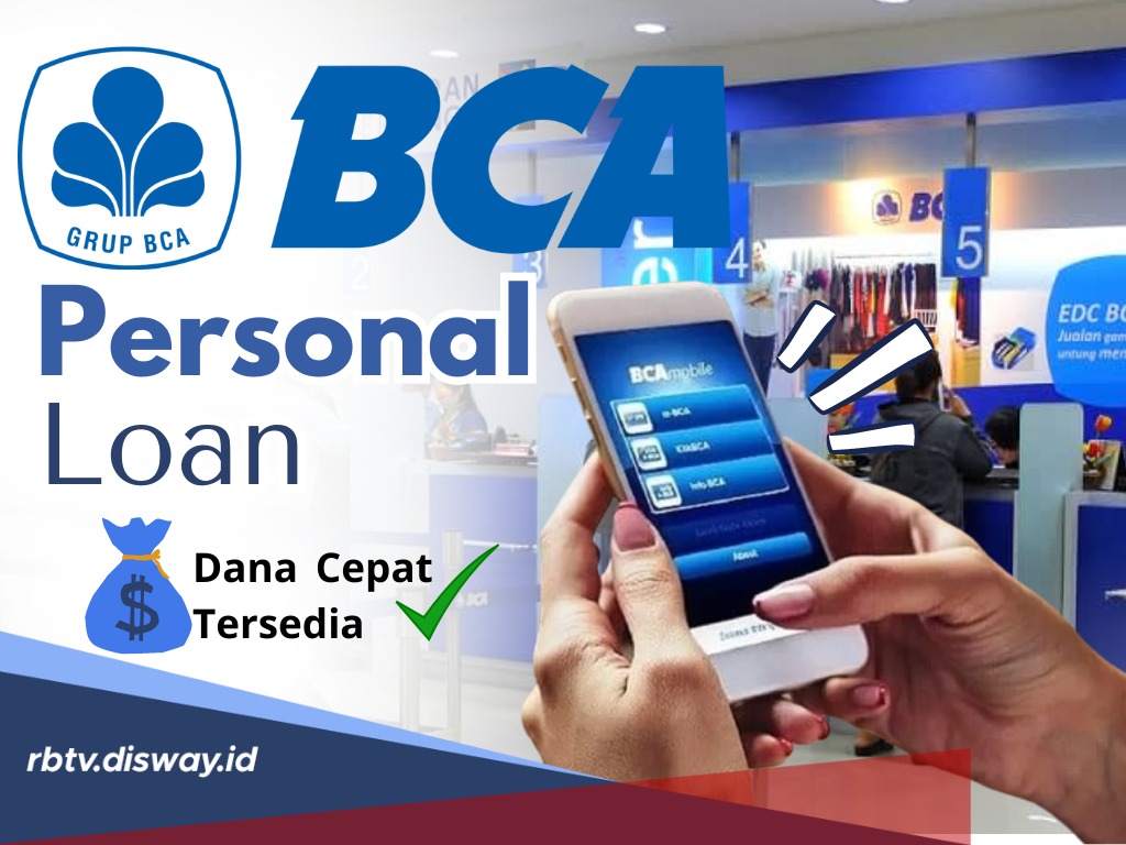 BCA Personal Loan, Solusi  Kredit Tanpa Agunan dengan Limit Hingga Rp100 Juta