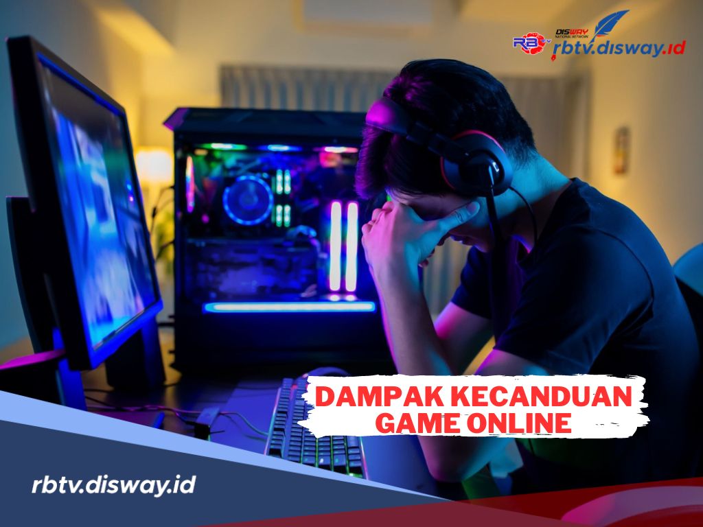 Ngeri, Ini 7 Dampak Kencaduan Game Online yang Harus Diwaspadai, Simak Tips Mengatasinya