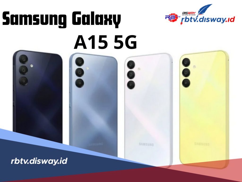 Rilis 2024 Samsung Galaxy A15 5G Jadi Incaran Para Gamers, Ini Spesifikasi Lengkapnya