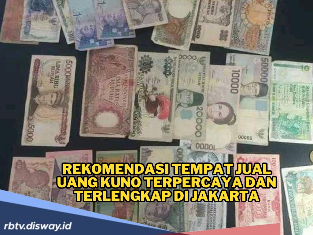 Punya Uang Kuno tapi Bingung Mau Dijual di Mana? Ini Rekomendasi Tempat Jual Uang Kuno Terpercaya