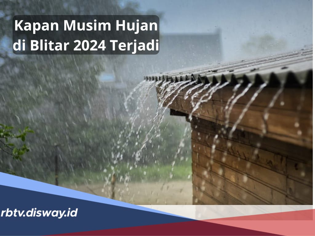 Peralihan Musim, Kapan Musim Hujan di Blitar Tiba? Ini Prediksi BMKG