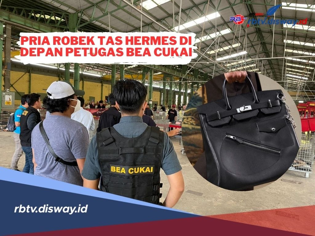 Viral Pria Robek Tas Hermes di Depan Petugas Bea Cukai, Begini Kronologinya