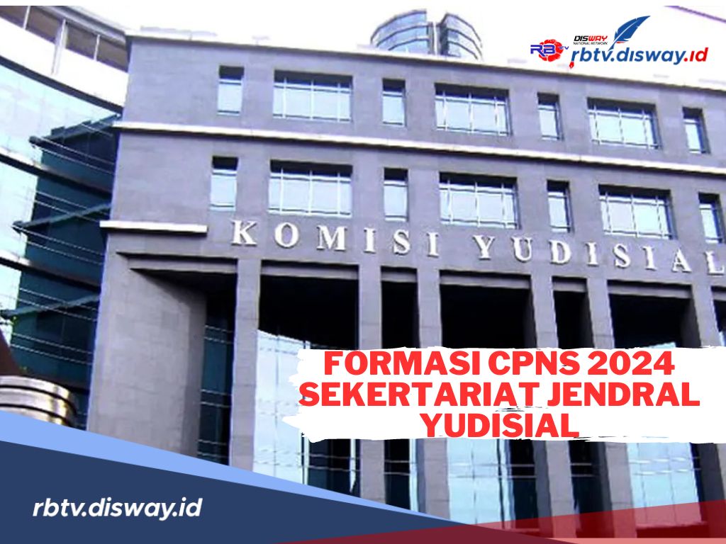 Rincian Formasi CPNS 2024 Sekretariat Jenderal Komisi Yudisial Salah Satu Instansi Sepi Peminat