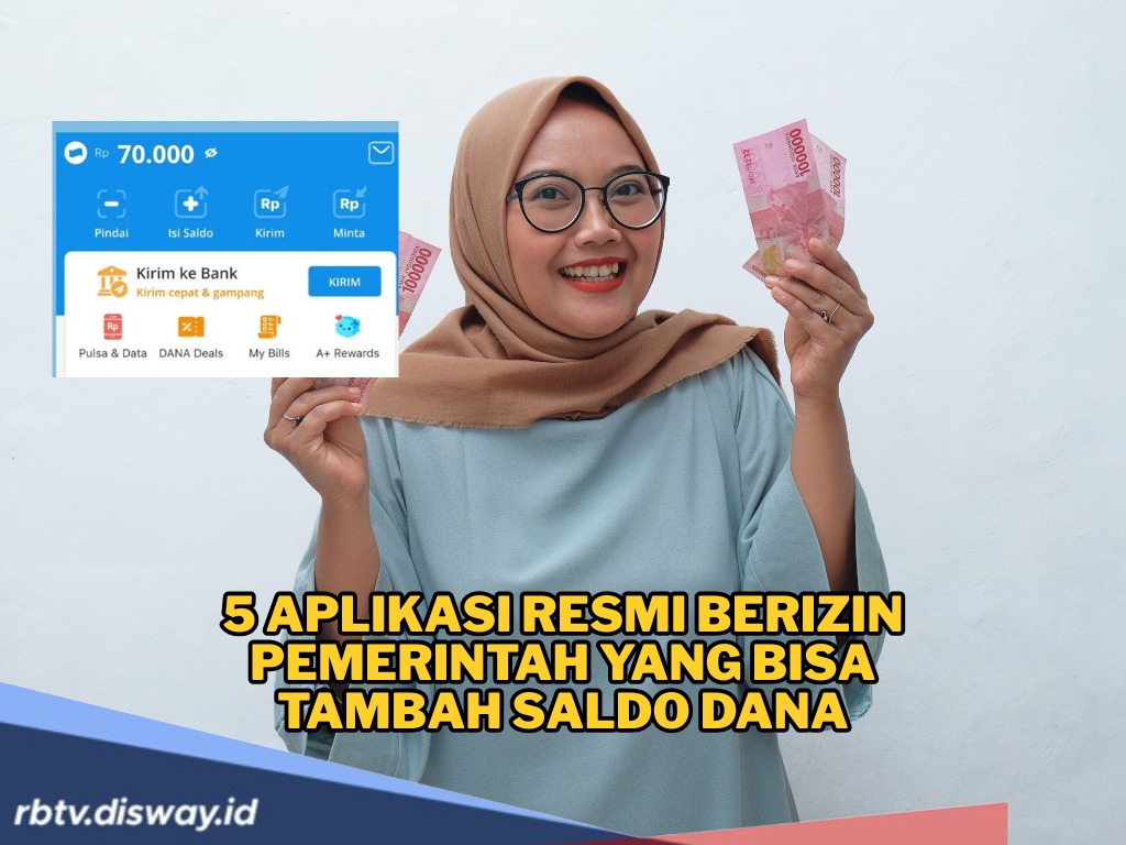 5 Aplikasi Resmi Pemerintah yang Bisa Tambah Saldo DANA, Cocok Buat Penghasilan Sampingan 