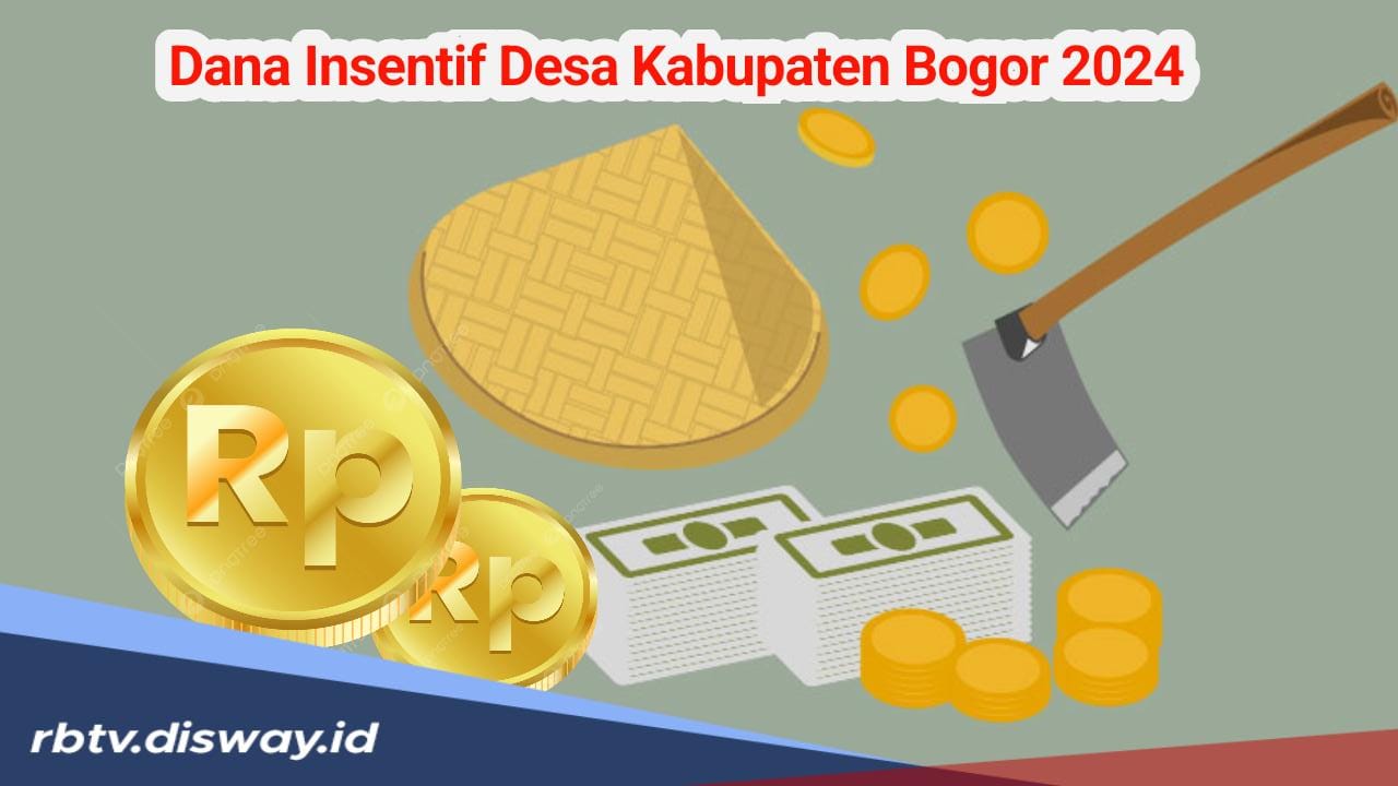 Ini Daftar Desa di Kabupaten Bogor yang Mendapat Dana Insentif dari Pemerintah Tahun 2024