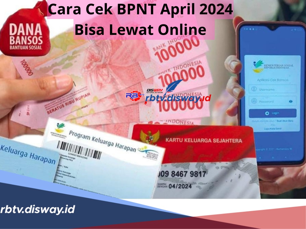 Cara Cek BPNT April 2024 Bisa Lewat Online, Pemilik E-KTP Ini Dapat Bantuan Uang Rp 200 Ribu