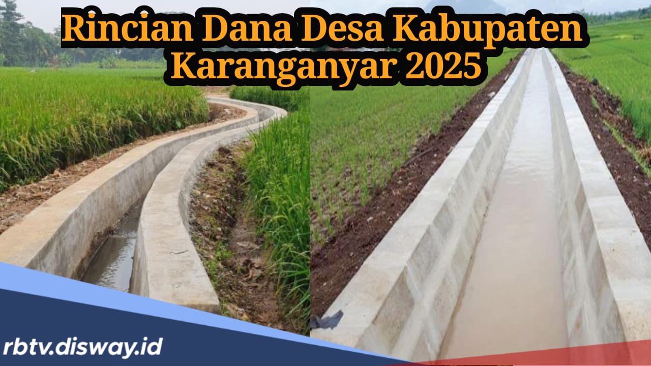 Rincian Dana Desa di Kabupaten Karanganyar Tahun 2025, Segini Anggaran DD yang Diterima Tiap Desa 