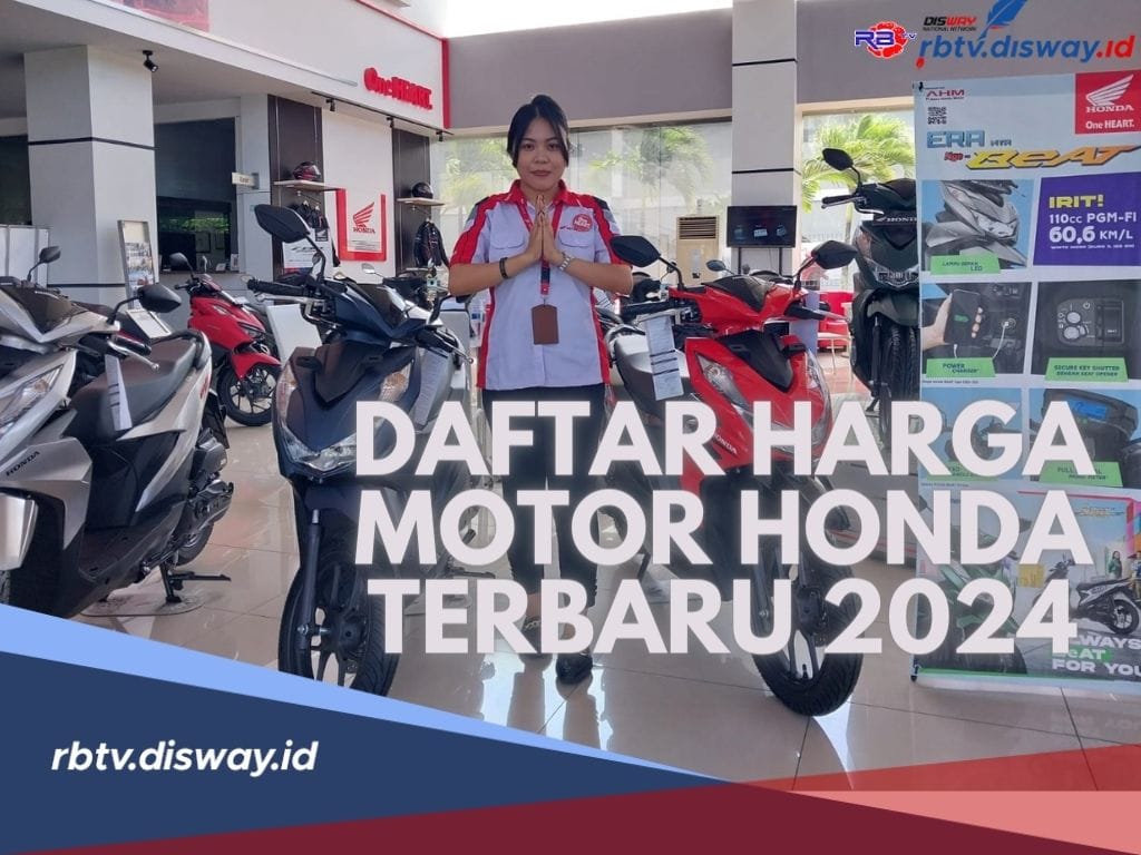 Informasi Daftar Harga Motor Honda Terbaru di Tahun 2024, Mulai dari Matic, Sport, Bebek Hingga Motor Listrik