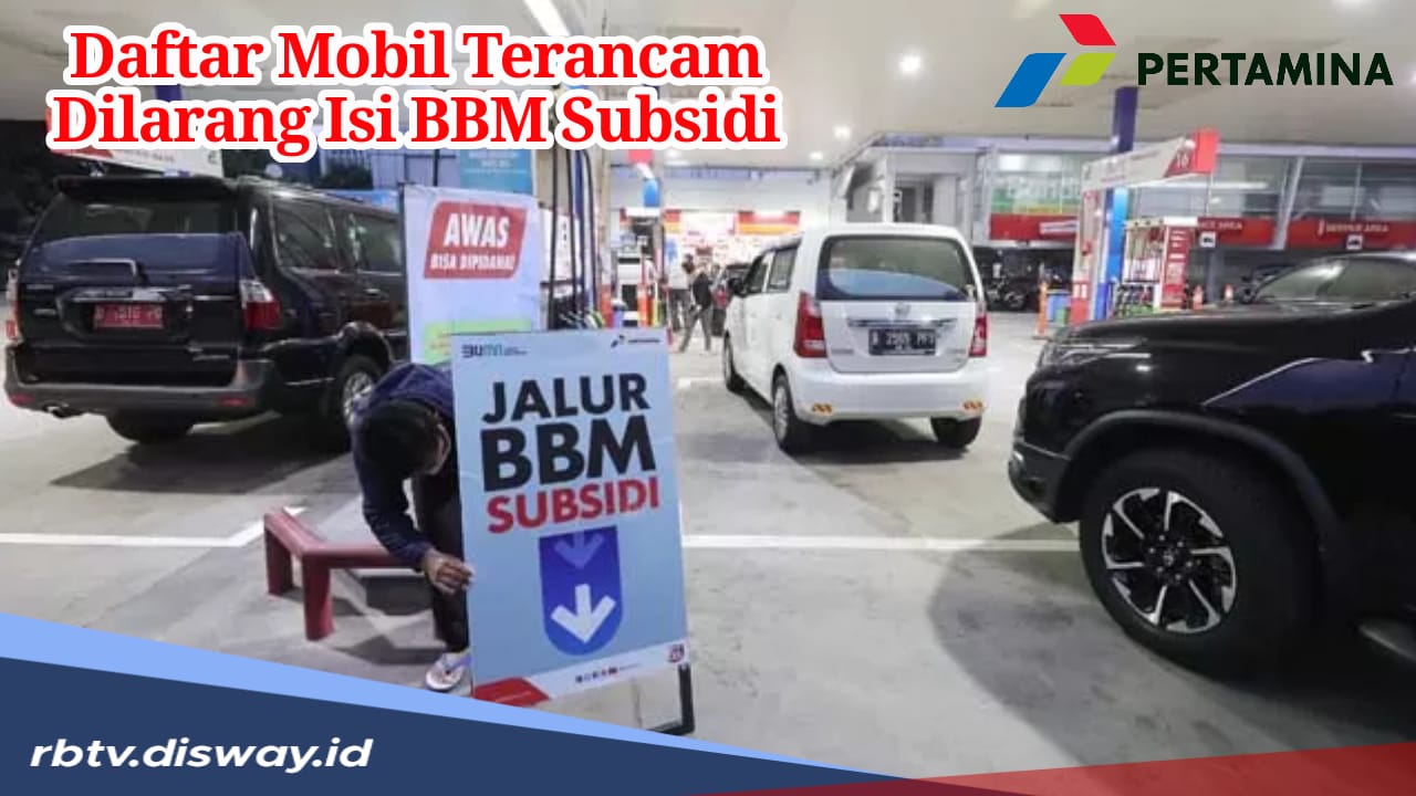 BBM Subsidi Mulai Dibatasi Besok?, Ini Daftar Mobil yang Terancam Dilarang Menggunakan BBM Subsidi!