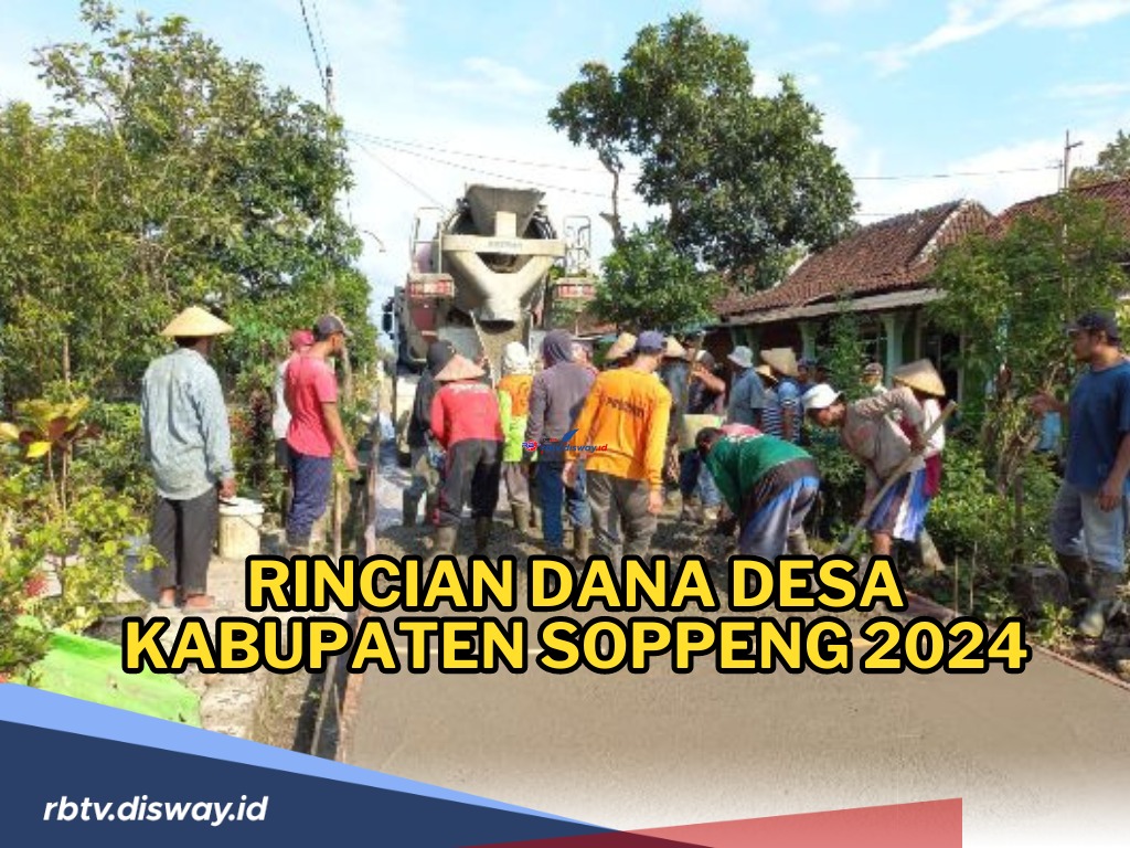 Rincian Dana Desa  2024 untuk 49 Desa di Kabupaten Soppeng 2024 Sulawesi Selatan