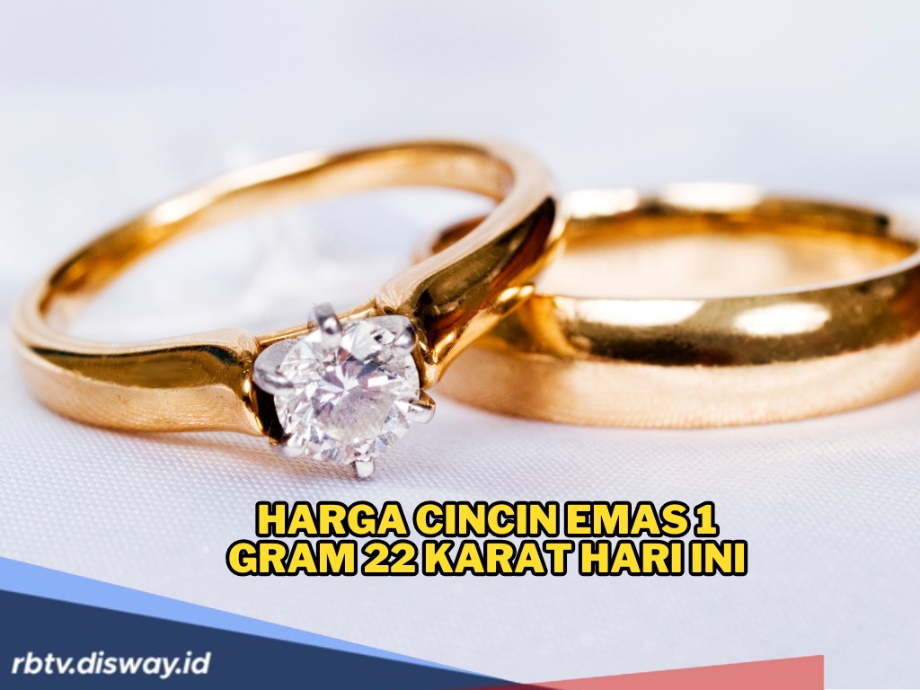 Update Harga Cincin Emas 1 Gram 22 Karat Hari Ini, Ada Kenaikan?