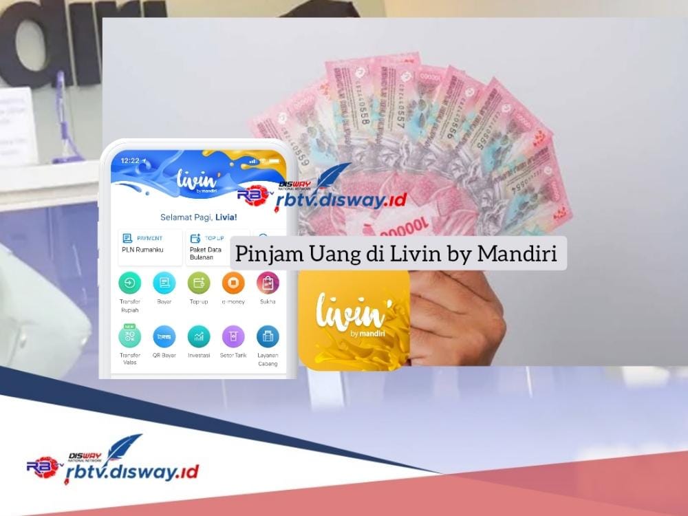 Cara Pinjam Uang di Livin Mandiri Rp 10 Juta Langsung Cair dan Angsurannya Bisa Dicicil Lebih 1 Tahun