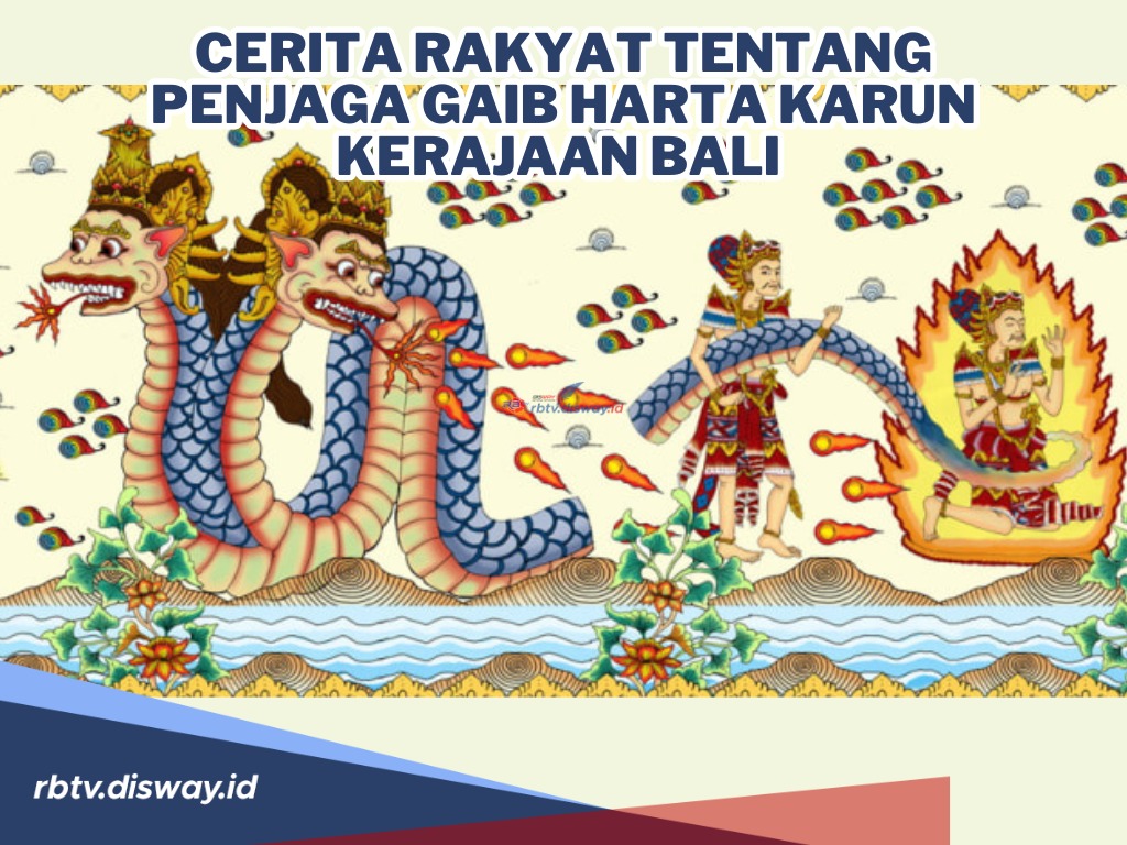 Cerita Rakyat Tentang Penjaga Gaib Harta Karun Kerajaan Bali dan Kisah Tentang Danau Batur