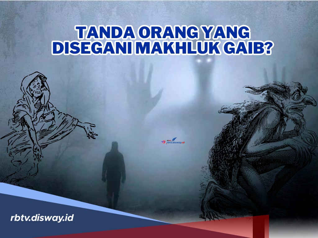 Bukan Disenangi, Justru Ini Tanda Orang yang Disegani Mahluk Gaib, Ada Padamu? 