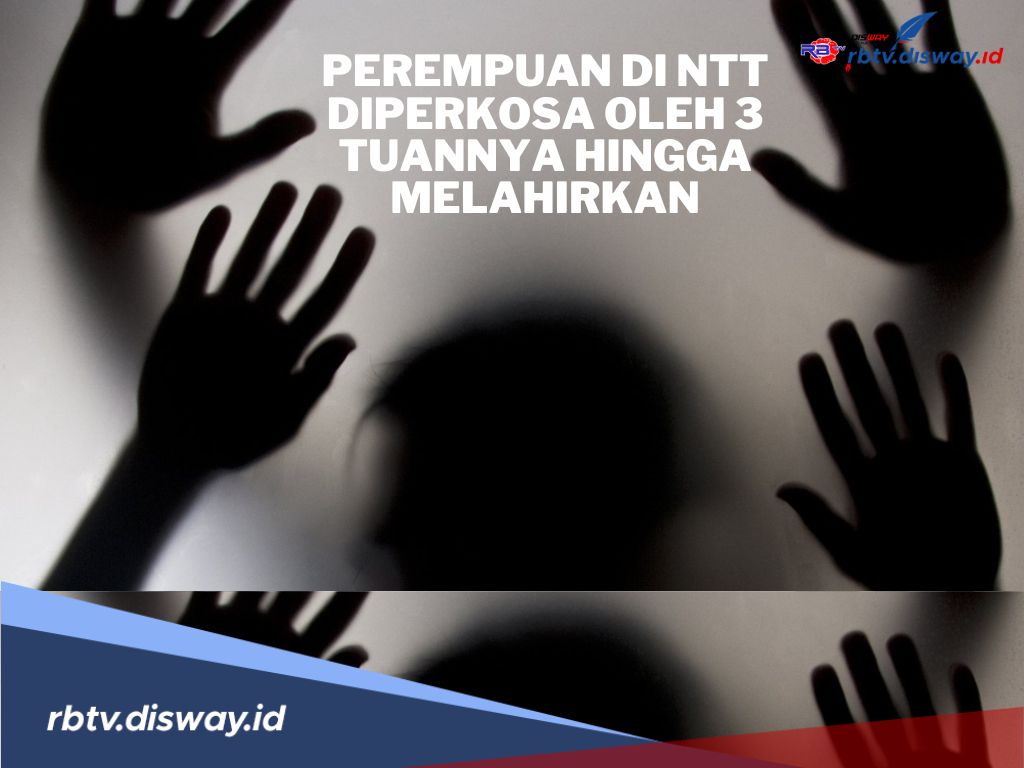 Korban Perbudakan di NTT, Gadis 17 Tahun Diperkosa Sejak Kecil Oleh 3 Pria Diduga Majikannya 