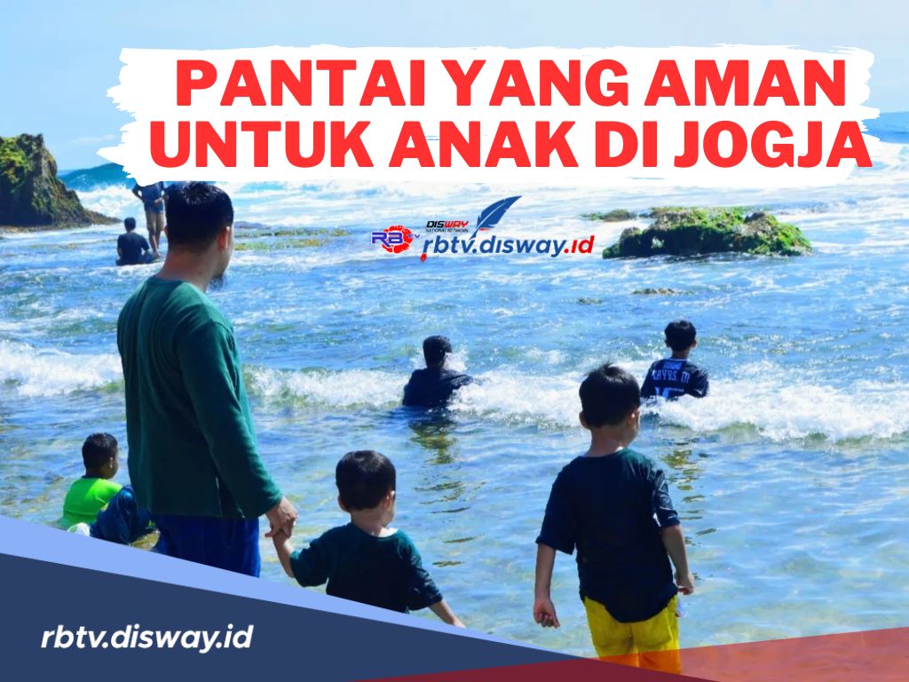 Abadikan Momen Liburan Bersama Si Kecil! Ini Pantai yang Aman untuk Anak di Jogja