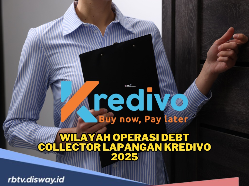 Wajib Tahu! Ini Wilayah Operasi Debt Collector Lapangan Kredivo 2025, Daerahmu Termasuk? 