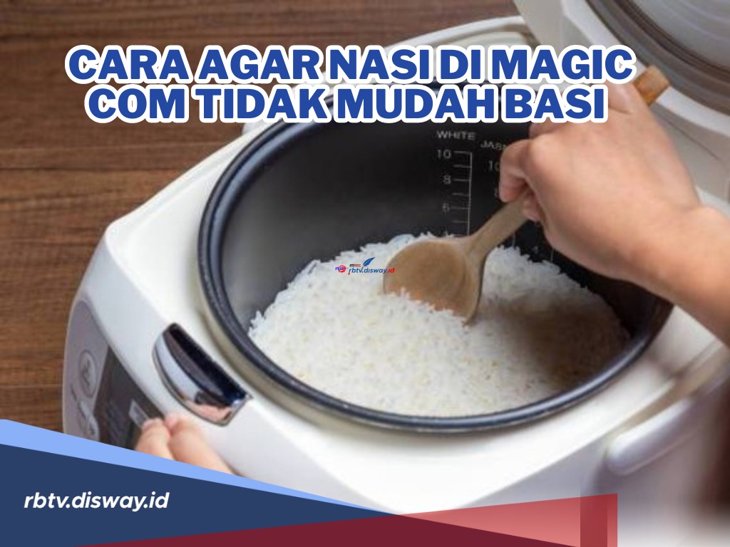 Wajib Tahu Supaya Tak Mubazir! Begini Cara agar Nasi di Magic Com Tidak Mudah Basi