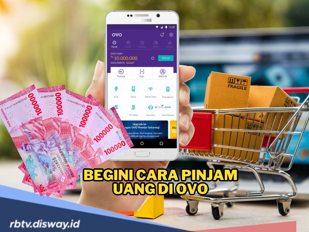 Begini Cara Pinjam Uang di OVO Biar Langsung Cair, Semudah Menjentikkan Jari