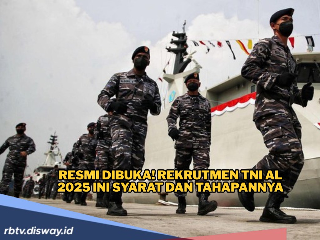 Rekrutmen TNI AL 2025 Gelombang II/III, Ini Syarat yang Perlu Dipenuhi
