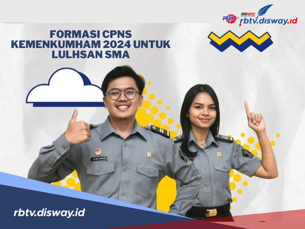 Lowongan Lulusan SMA di Kemenkumham, Ada 7.214  Formasi CPNS Kemenkumham 2024