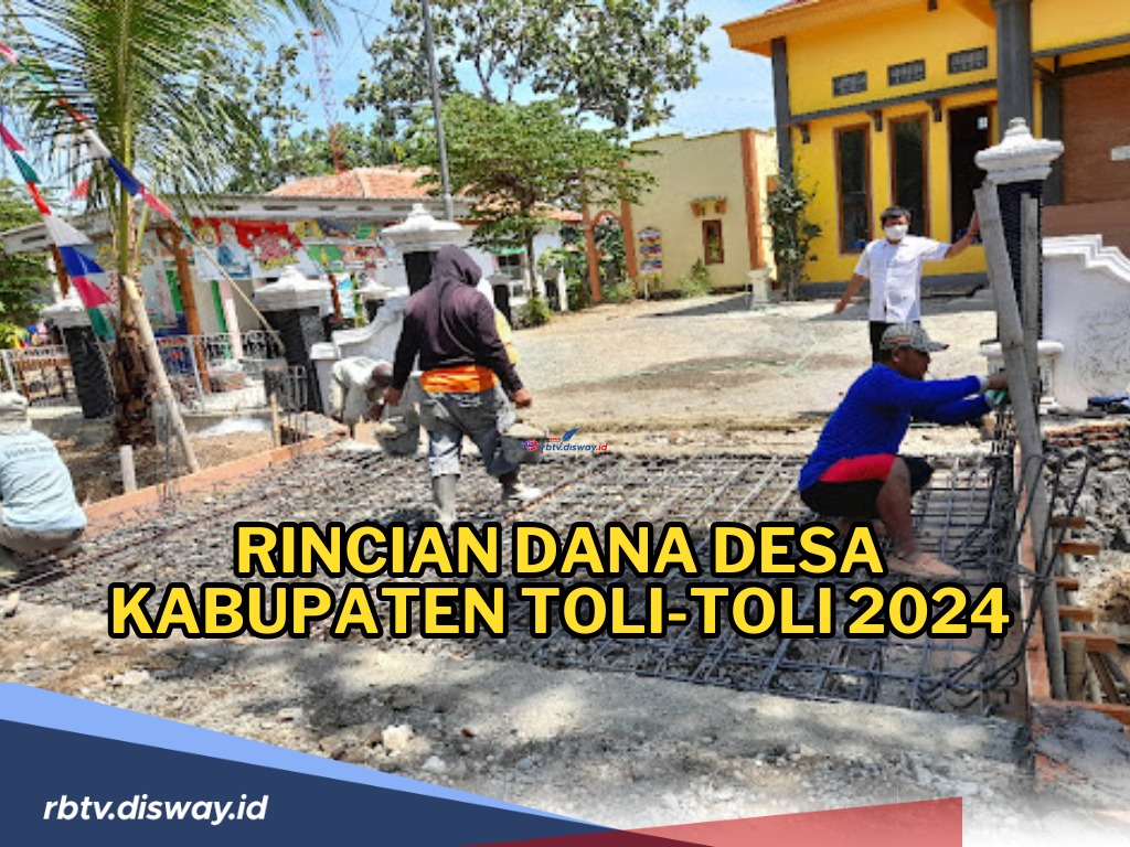 Dana Desa Kabupaten Toli-toli, Sulawesi Tengah 2024, Cek Rincian Detailnya di Sini