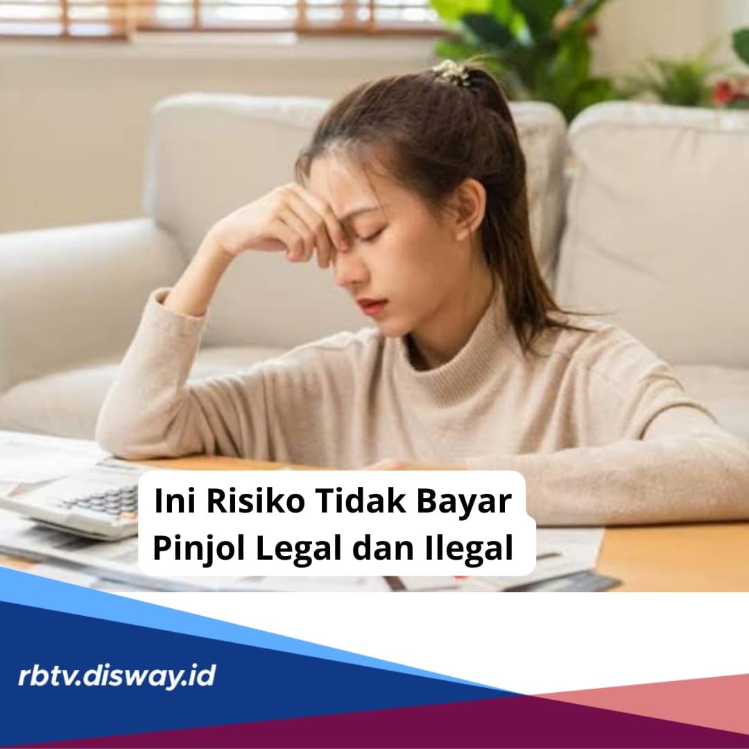 Bukan hanya Bunga Bertambah, Ini Risiko Tidak Bayar Pinjol Legal dan Ilegal, Ngeri