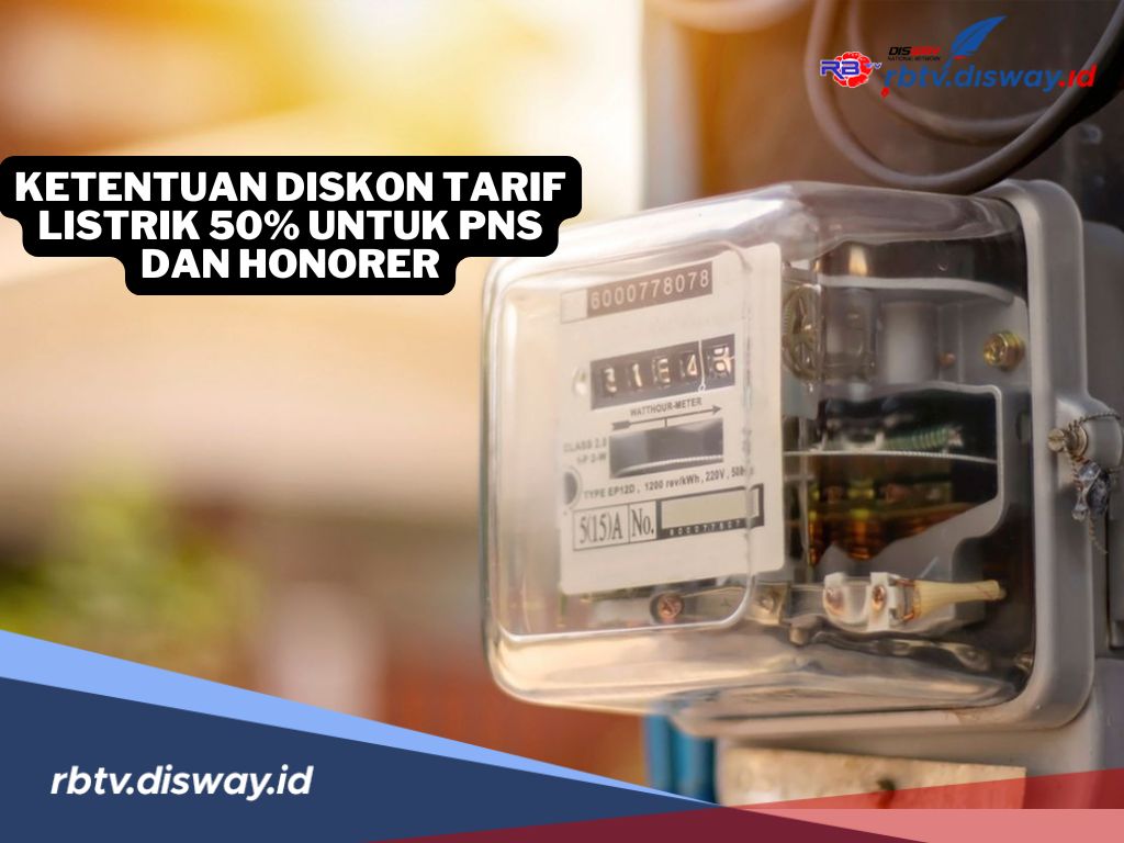 Asyik! PNS dan Honorer Bisa Dapat Diskon Tarif Listrik 50 Persen, Ini Ketentuannya