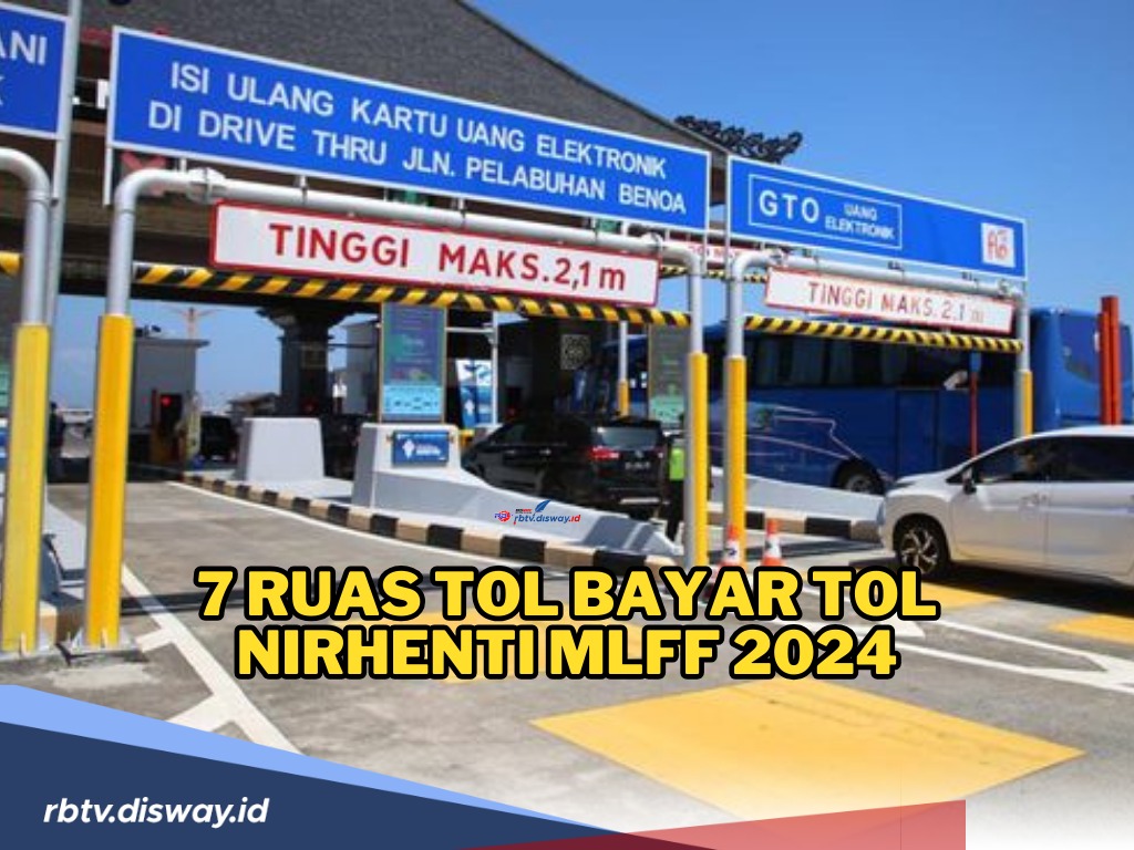 Ditetapkan di 7 Ruas Tol, Bayar Tol Tanpa Setop alias Multi Lane Free Flow (MLFF), Ini Daftarnya